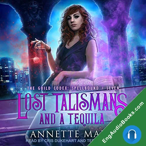 LOST TALISMANS AND A TEQUILA by Annette Marie audiobook listen for free