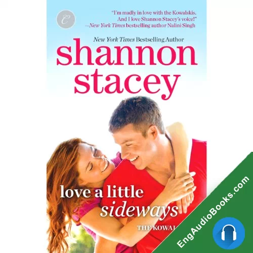 Love a Little Sideways (Kowalski Family #7) by Shannon Stacey audiobook listen for free