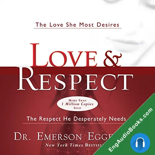 Love and Respect by Dr. Emerson Eggerichs audiobook listen for free