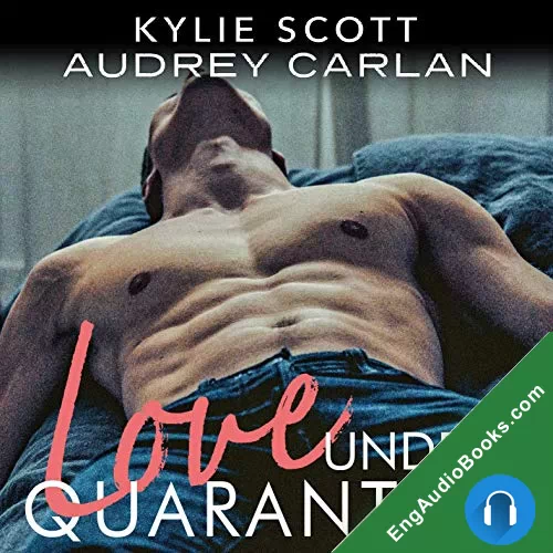 Love Under Quarantine by Audrey Carlan audiobook listen for free