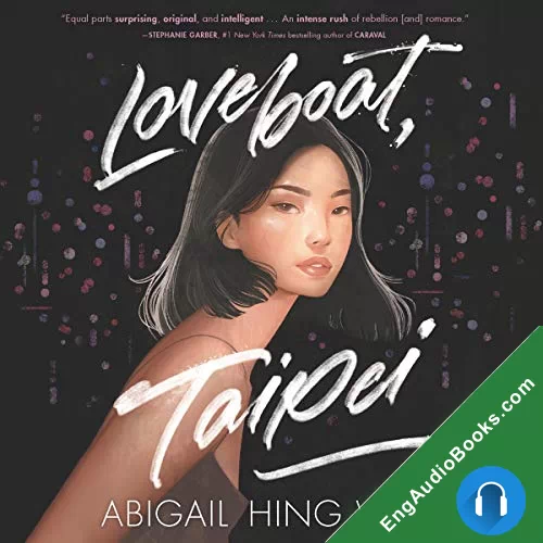 Loveboat Taipei by Abigail Hing Wen audiobook listen for free