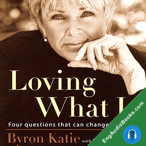 Loving What Is by Byron Katie audiobook listen for free