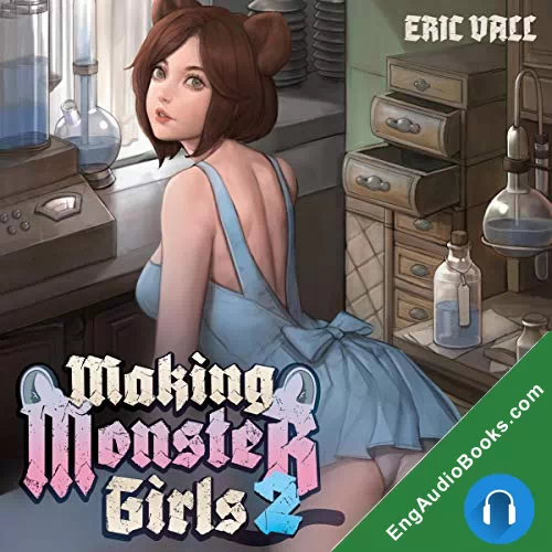 Making Monster Girls 2: For Science! (Making Monster Girls #2) by Eric Vall audiobook listen for free