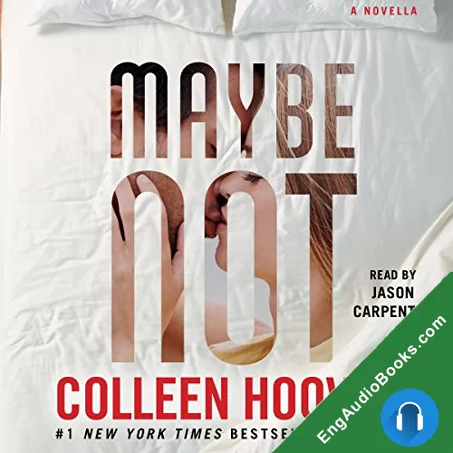 Maybe Not (Maybe #1.5) by Colleen Hoover audiobook listen for free