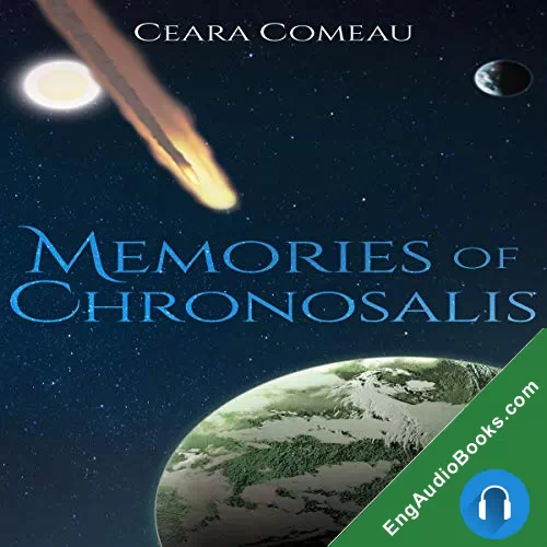 Memories of Chronosalis by Ceara Comeau audiobook listen for free