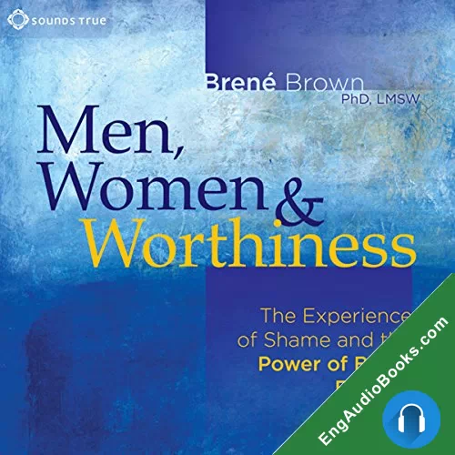 Men, Women, and Worthiness by Brene Brown PhD audiobook listen for free