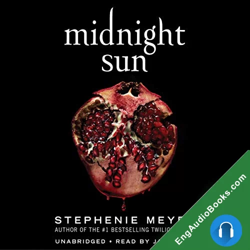 Midnight Sun (The Twilight Saga #5) by Stephenie Meyer audiobook listen for free