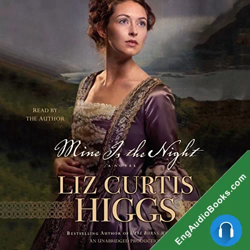 Mine Is the Night (Here Burns My Candle #2) by Liz Curtis Higgs audiobook listen for free