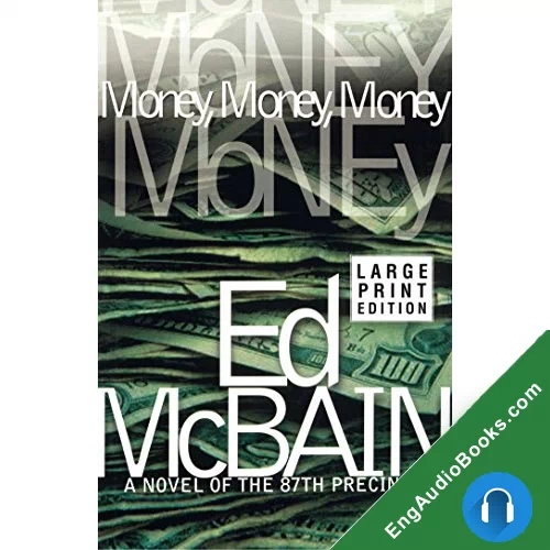 Money, Money, Money: A Novel of the 87th Precinct by Ed McBain audiobook listen for free