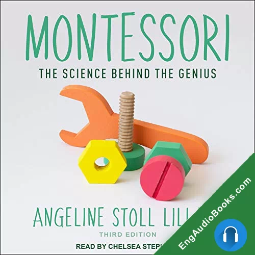 Montessori: The Science Behind the Genius by Angeline Stoll Lillard audiobook listen for free