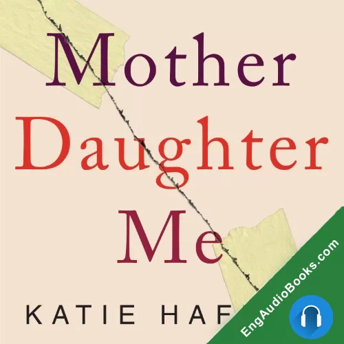 Mother Daughter Me by Katie Hafner audiobook listen for free