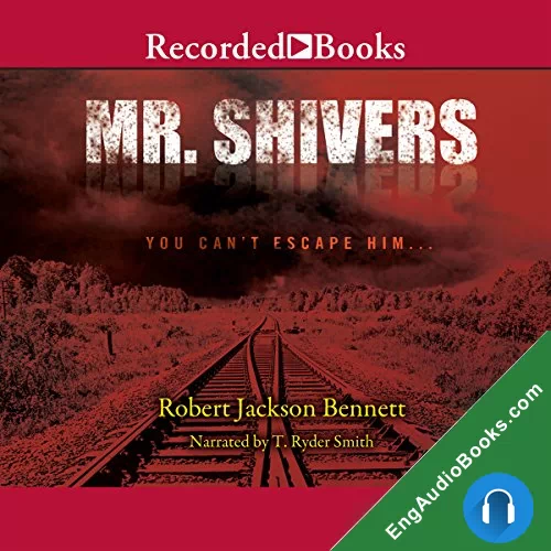 Mr. Shivers by Robert Jackson Bennett audiobook listen for free