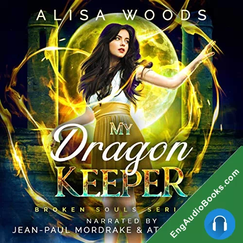 My Dragon Keeper (Broken Souls #2) by Alisa Woods audiobook listen for free