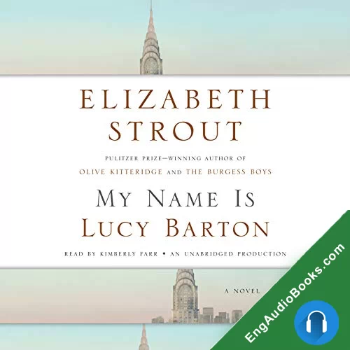 My Name Is Lucy Barton (Amgash #1) by Elizabeth Strout audiobook listen for free