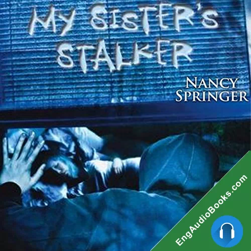 My Sister’s Stalker by Nancy Springer audiobook listen for free