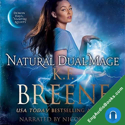 Natural Dual-Mage (Magical Mayhem #3) by K.F. Breene audiobook listen for free