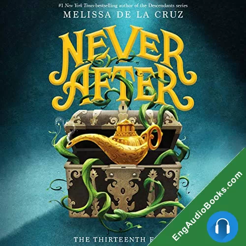 Never After: The Thirteenth Fairy by Melissa de la Cruz audiobook listen for free