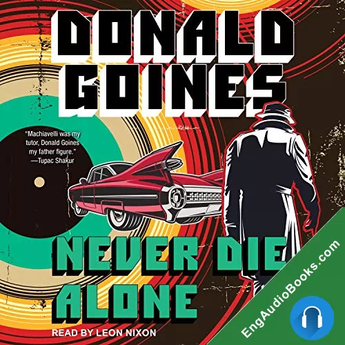 Never Die Alone by Donald Goines audiobook listen for free