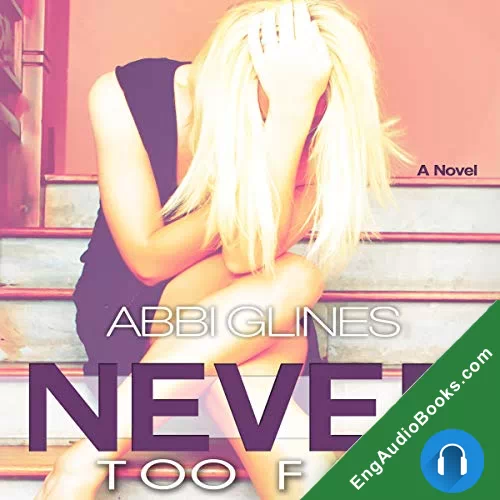 Never Too Far by Abbi Glines audiobook listen for free