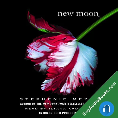 NEW MOON by Stephenie Meyer audiobook listen for free