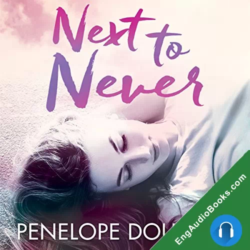 Next to Never (Fall Away #4.5) by Penelope Douglas audiobook listen for free