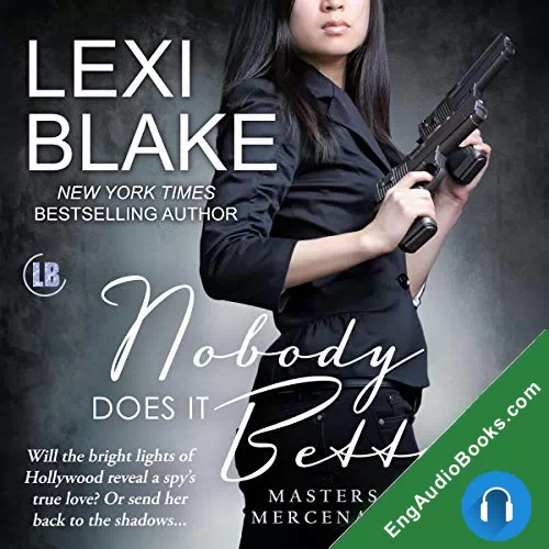 Nobody Does It Better (Masters and Mercenaries #15) by Lexi Blake audiobook listen for free