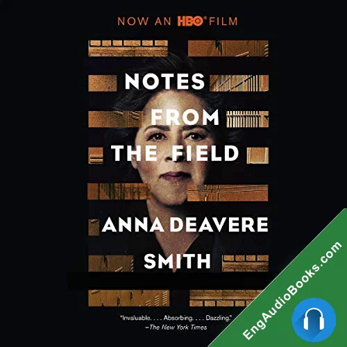 Notes from the Field by Anna Deavere Smith audiobook listen for free