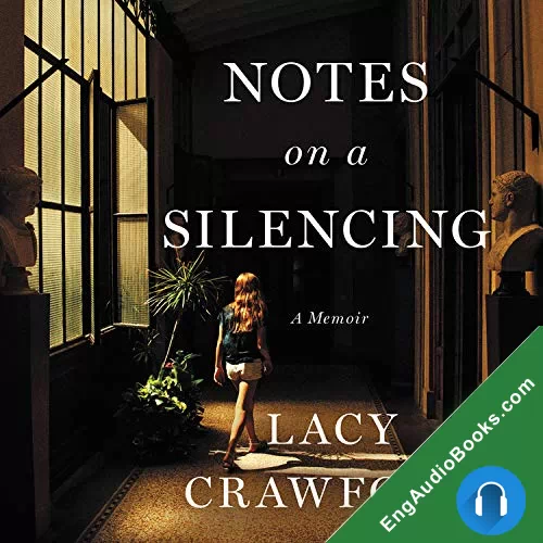 Notes on a Silencing by Lacy Crawford audiobook listen for free