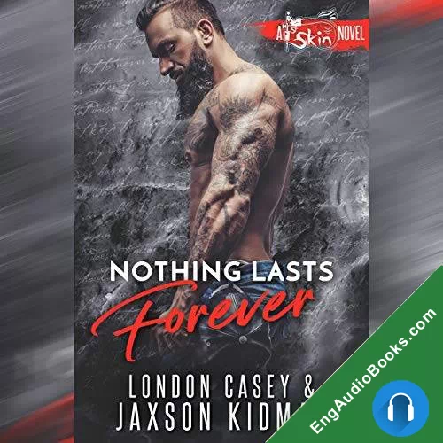 Nothing Lasts Forever (St. Skin #6) by Jaxson Kidman audiobook listen for free