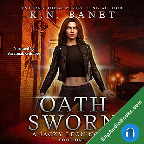 Oath Sworn (Jacky Leon #1) by K N Banet audiobook listen for free