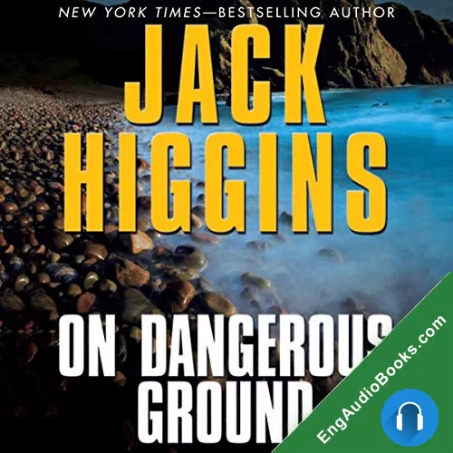 On Dangerous Ground by Jack Higgins audiobook listen for free