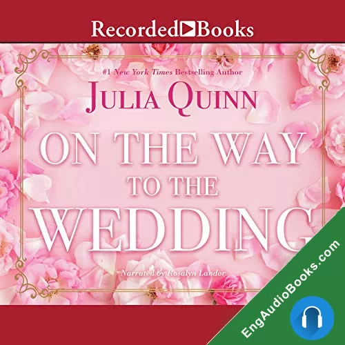 On the Way to the Wedding: Bridgerton ( Bridgertons #8 ) by Julia Quin