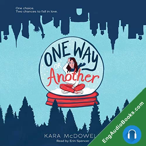 One Way or Another by Kara McDowell audiobook listen for free