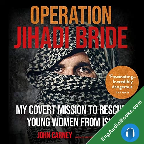 Operation Jihadi Bride: The Covert Mission to Rescue Young Women from ISIS by Clifford Thurlow audiobook listen for free