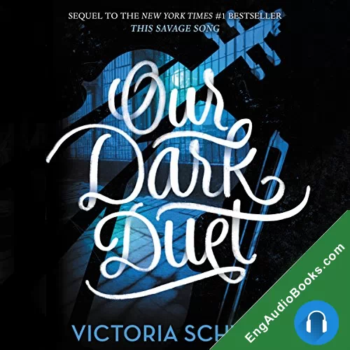 Our Dark Duet (Monsters of Verity #2) by Victoria Schwab audiobook listen for free