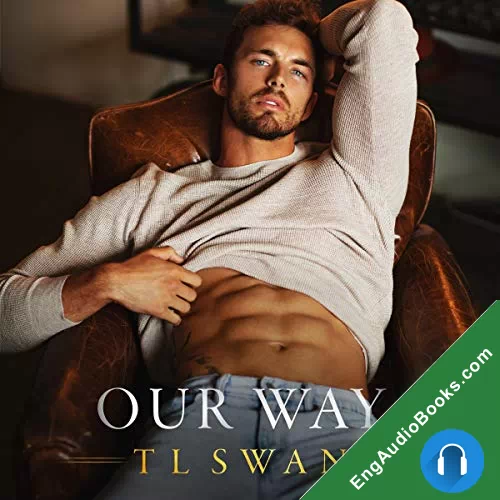 Our Way by T L Swan audiobook listen for free