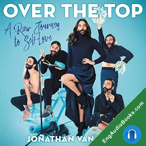 Over the Top: A Raw Journey to Self-Love by Jonathan Van Ness audiobook listen for free