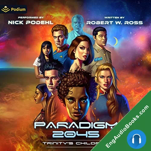 Paradigm 2045: Trinity’s Children by Robert W. Ross audiobook listen for free