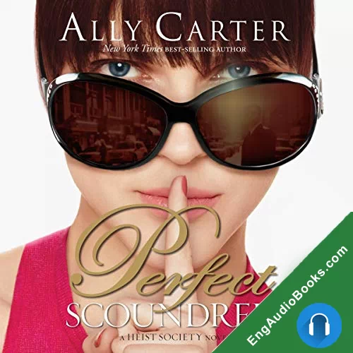 Perfect Scoundrels (Heist Society #3) by Ally Carter audiobook listen for free