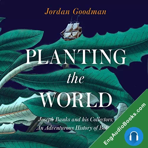 Planting the World by Jordan Goodman audiobook listen for free