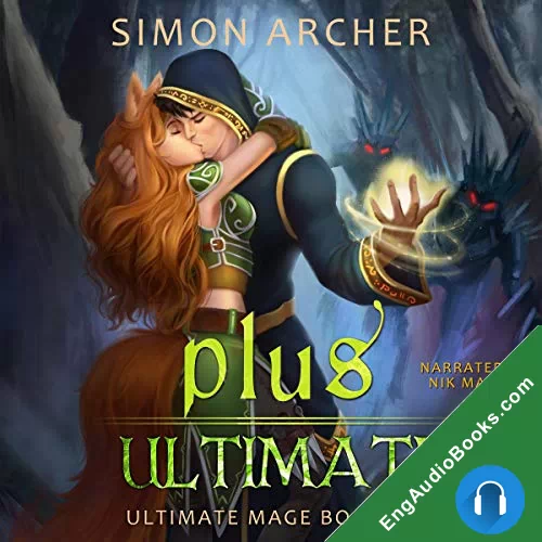 Plus Ultimate (Ultimate Mage #2) by Simon Archer audiobook listen for free