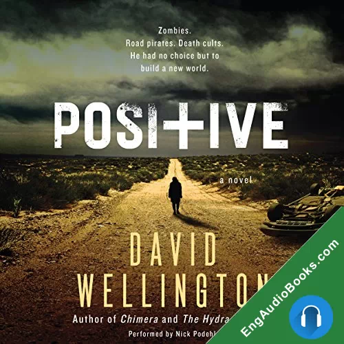 Positive by David Wellington audiobook listen for free