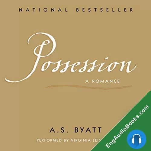 Possession by A. S. Byatt audiobook listen for free