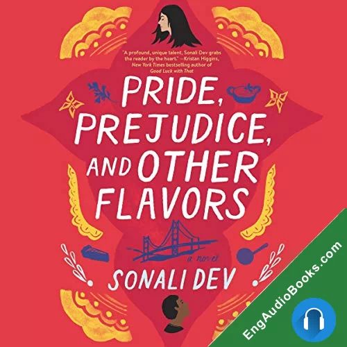 Pride, Prejudice, and Other Flavors (The Rajes #1) by Sonali Dev audiobook listen for free