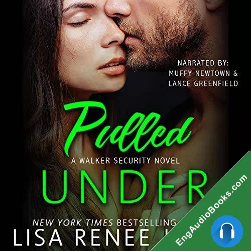 Pulled Under (Walker Security #2) by Lisa Renee Jones audiobook listen for free