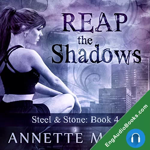 Reap the Shadows (Steel & Stone #4 by Annette Marie audiobook listen for free