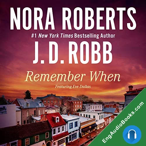 Remember When (includes ‘Big Jack’: In Death, Book 17.5) by J. D. Robb audiobook listen for free