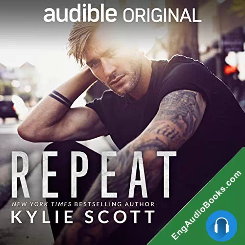 Repeat by Kylie Scott audiobook listen for free