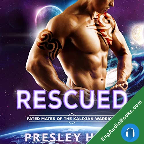 Rescued (Fated Mates of the Kalixian Warriors #3) by Presley Hall audiobook listen for free