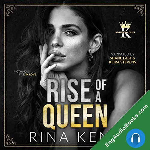 Rise of a Queen (Kingdom Duet #2) by Rina Kent audiobook listen for free